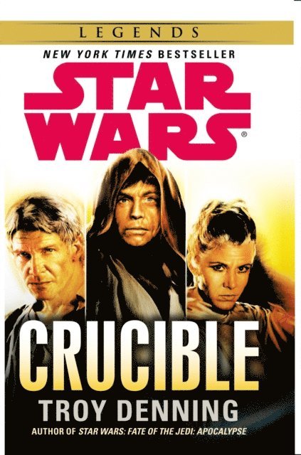 Troy Denning - Star Wars: Crucible, E-bok