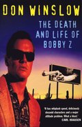 Death And Life Of Bobby Z