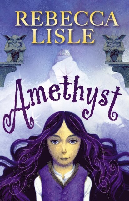 Rebecca Lisle - Amethyst, E-bok