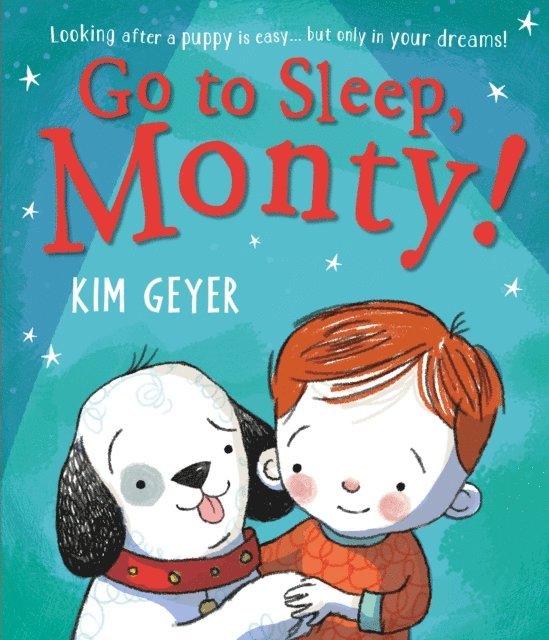 Kim Geyer - Go to Sleep, Monty!, E-bok