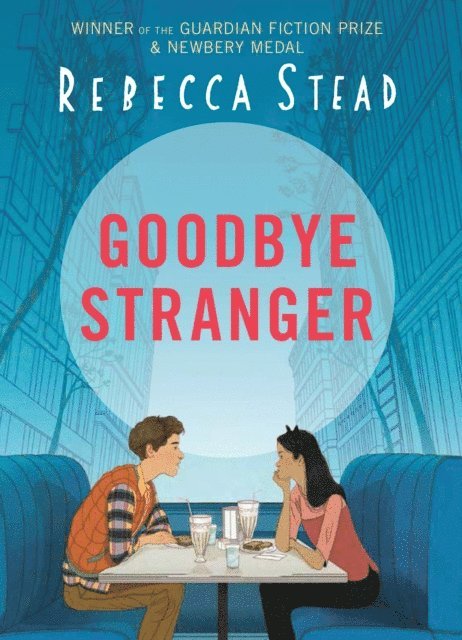 Rebecca Stead - Goodbye Stranger, E-bok
