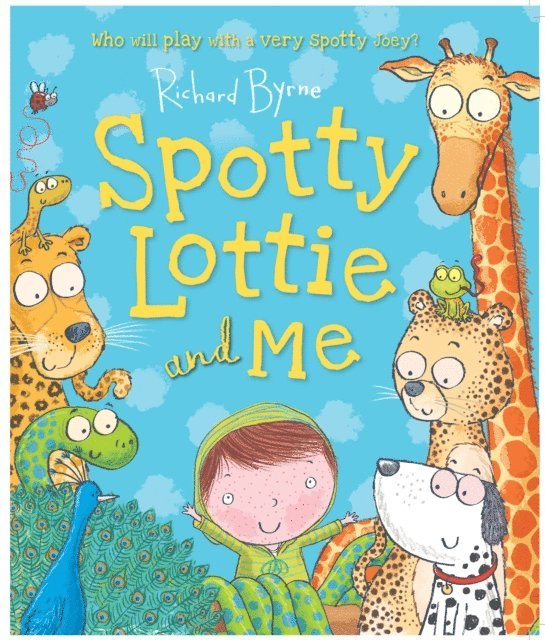 Richard Byrne - Spotty Lottie and Me, E-bok