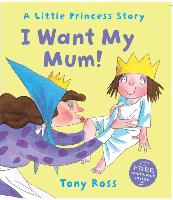 Tony Ross - I Want My Mum!, E-bok