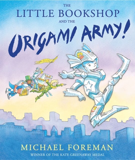 Michael Foreman - Little Bookshop and the Origami Army, E-bok
