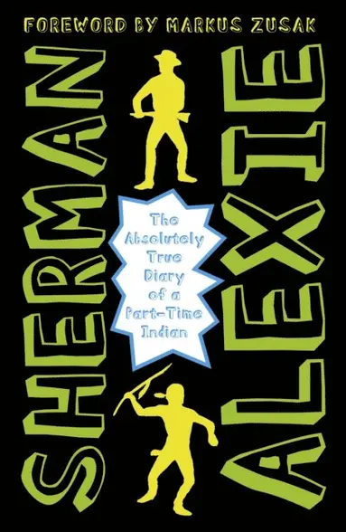 Sherman Alexie - Absolutely True Diary of a Part-Time Indian, E-bok
