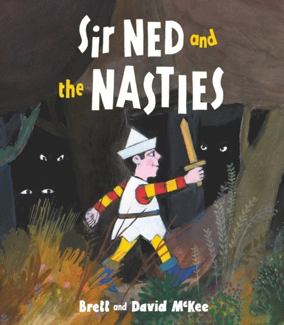 Brett McKee - Sir Ned and the Nasties, E-bok