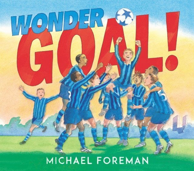 Michael Foreman - Wonder Goal!, E-bok