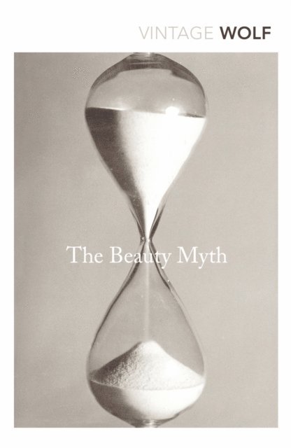 Naomi Wolf - Beauty Myth, E-bok