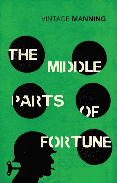 Frederic Manning - Middle Parts of Fortune, E-bok