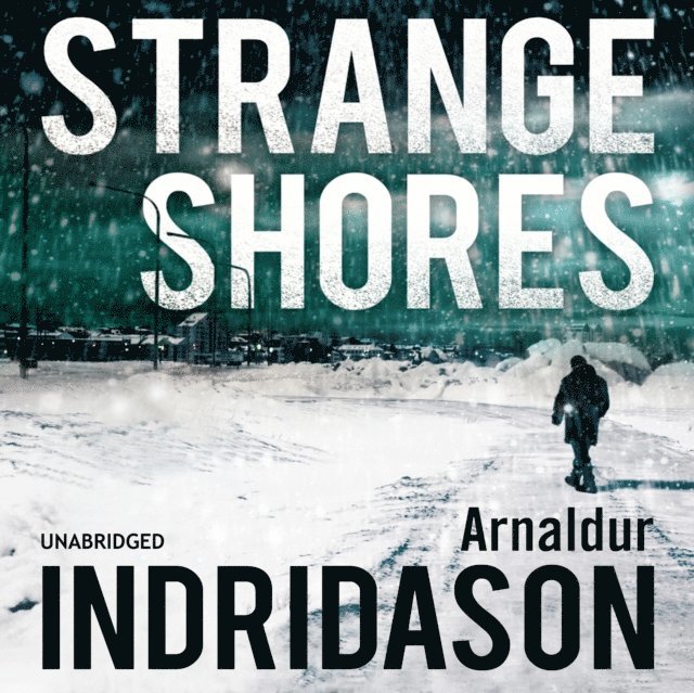 Arnaldur Indridason - Strange Shores, Ljudbok