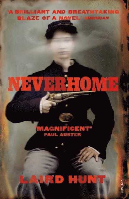 Laird Hunt - Neverhome, E-bok