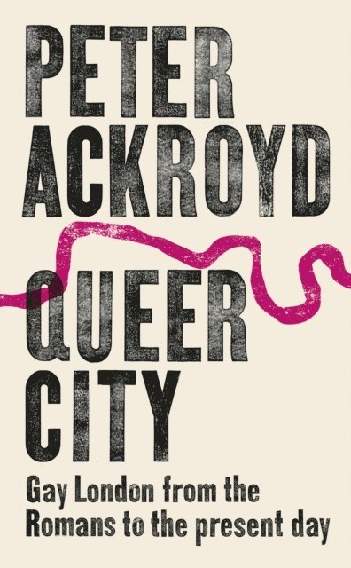 Peter Ackroyd - Queer City, E-bok