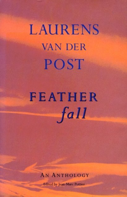 Laurens Van Der Post - Feather Fall, E-bok