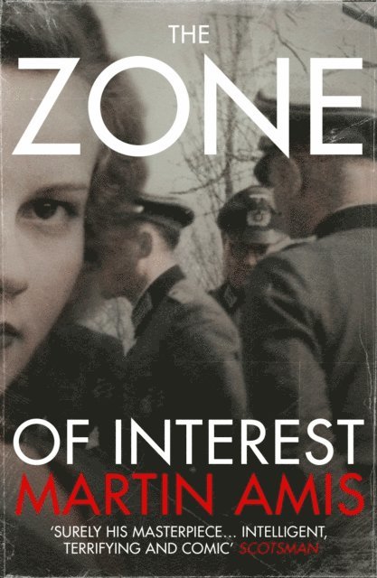 Martin Amis - Zone of Interest, E-bok