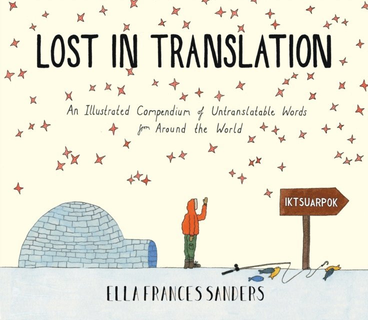 Ella Frances Sanders - Lost in Translation, E-bok. Tillgänglighet: Lägg i varukorg