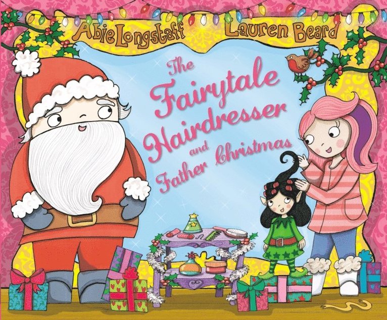 Abie Longstaff - Fairytale Hairdresser and Father Christmas, E-bok