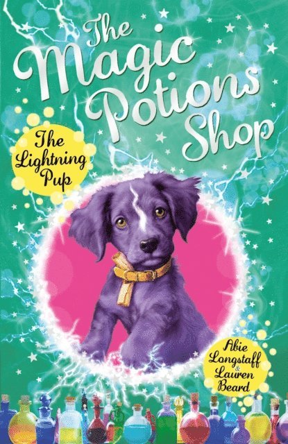 Abie Longstaff - Magic Potions Shop: The Lightning Pup, E-bok