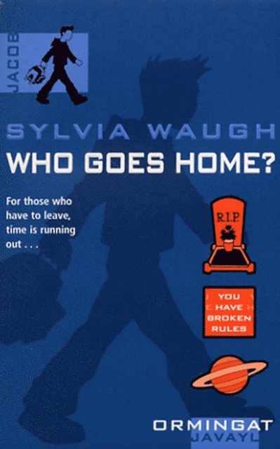 Sylvia Waugh - Who Goes Home?, E-bok. Tillgänglighet: Lägg i varukorg