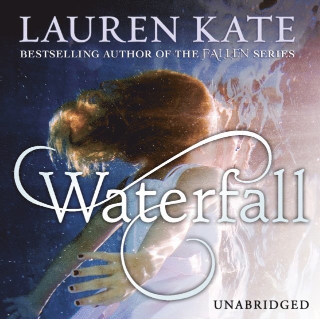 Lauren Kate - Waterfall, Ljudbok