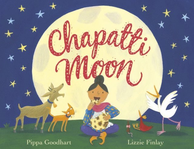 Pippa Goodhart - Chapatti Moon, E-bok