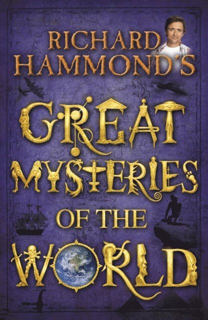 Richard Hammond - Richard Hammond's Great Mysteries of the World, E-bok