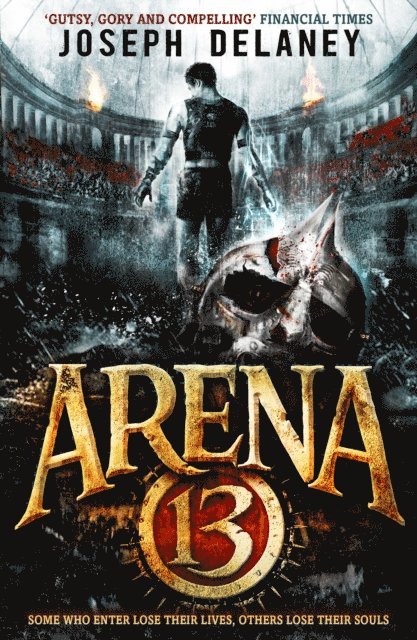 Joseph Delaney - Arena 13, E-bok