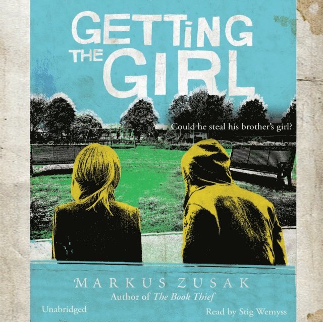 Markus Zusak - Getting the Girl, Ljudbok