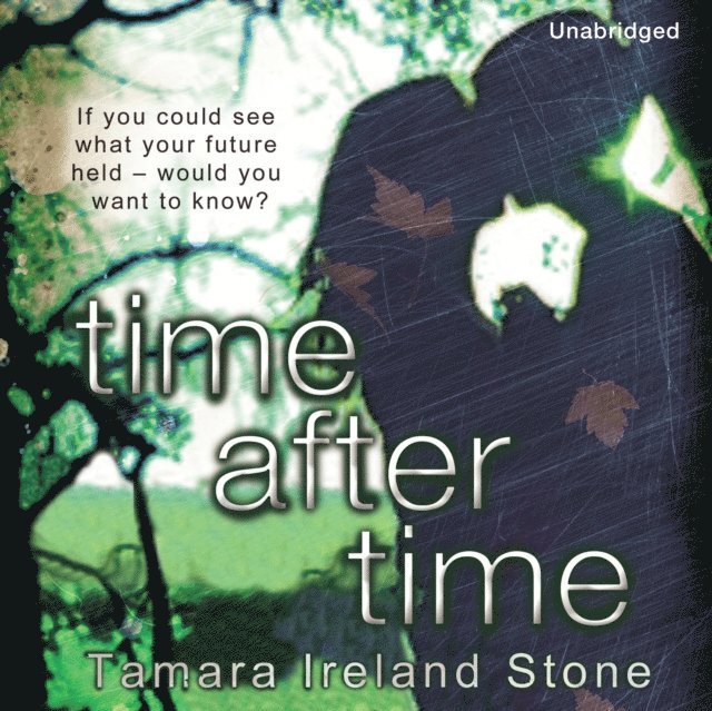 Tamara Ireland Stone - Time After Time, Ljudbok