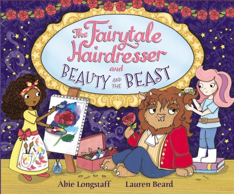 Abie Longstaff - Fairytale Hairdresser and Beauty and the Beast, E-bok