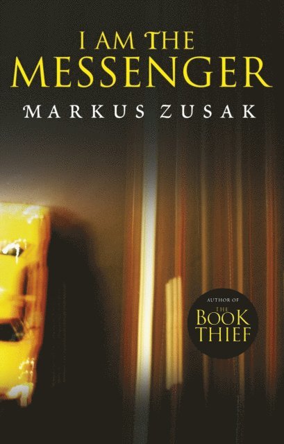Markus Zusak - I Am the Messenger, E-bok