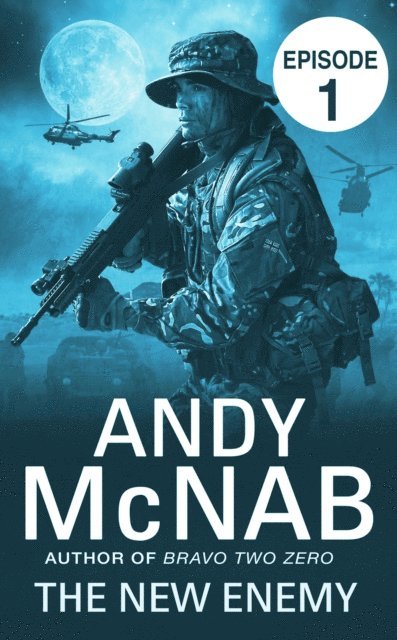 Andy McNab - New Enemy: Episode 1, E-bok
