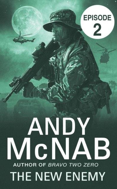 Andy McNab - New Enemy: Episode 2, E-bok