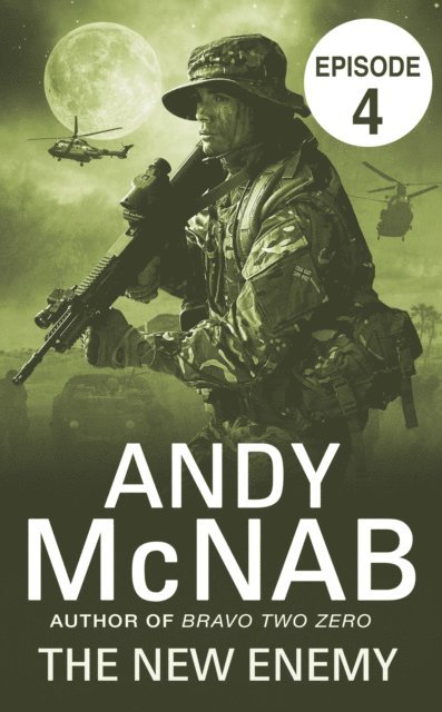 Andy McNab - New Enemy: Episode 4, E-bok