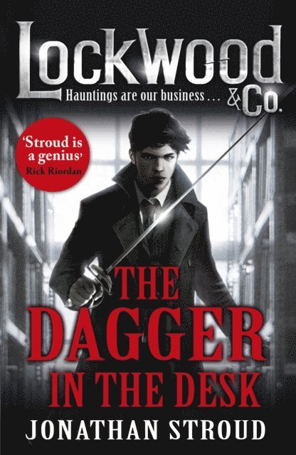 Jonathan Stroud - Lockwood & Co: The Dagger in the Desk, E-bok