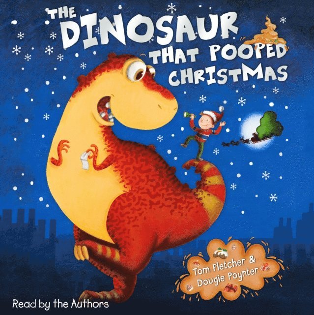 Dougie Poynter, Tom Fletcher - Dinosaur that Pooped Christmas!, Ljudbok
