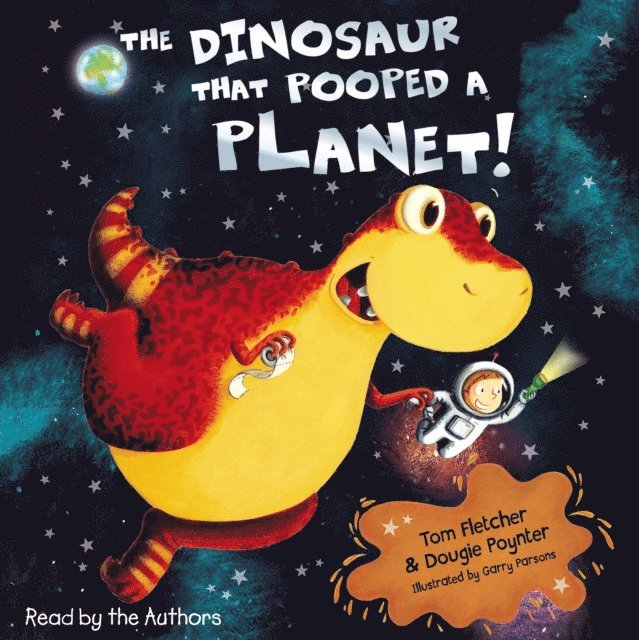 Dougie Poynter, Tom Fletcher - Dinosaur that Pooped a Planet!, Ljudbok