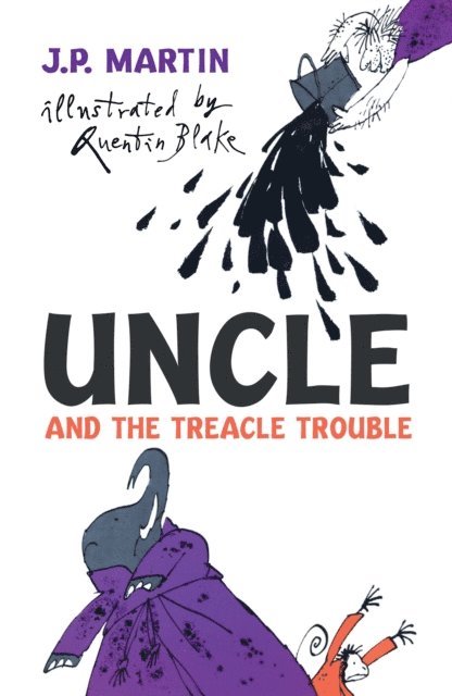 J. P. Martin, Quentin Blake, R N Currey - Uncle And The Treacle Trouble, E-bok. Tillgänglighet: Lägg i varukorg