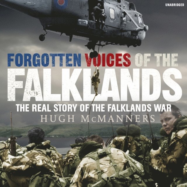 Hugh McManners - Forgotten Voices of the Falklands, Ljudbok. Tillgänglighet: Lägg i varukorg