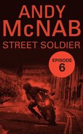 Street Soldier: Episode 6