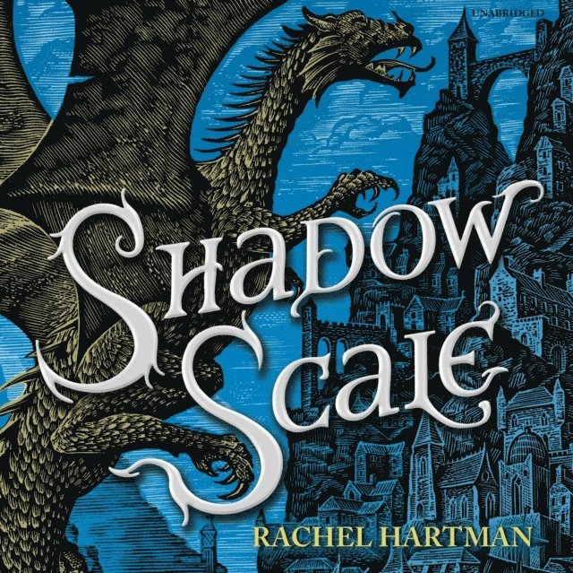 Rachel Hartman - Shadow Scale, Ljudbok