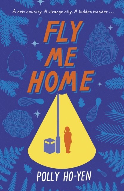 Polly Ho-Yen - Fly Me Home, E-bok