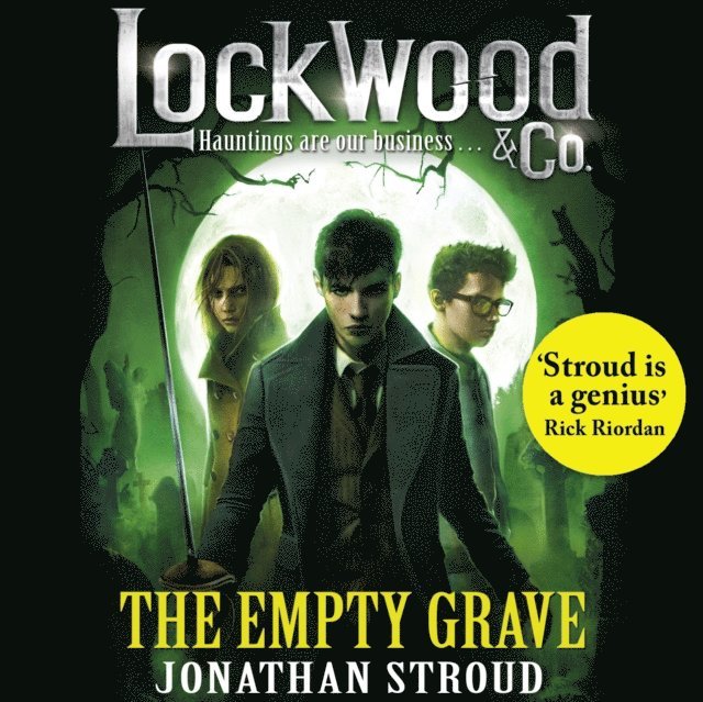 Jonathan Stroud - Lockwood & Co: The Empty Grave, Ljudbok