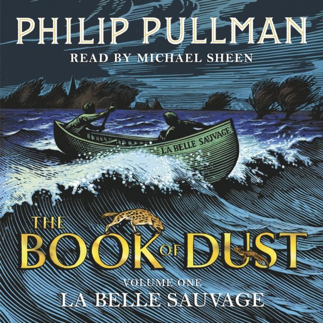 Philip Pullman - Belle Sauvage: The Book of Dust Volume One, Ljudbok