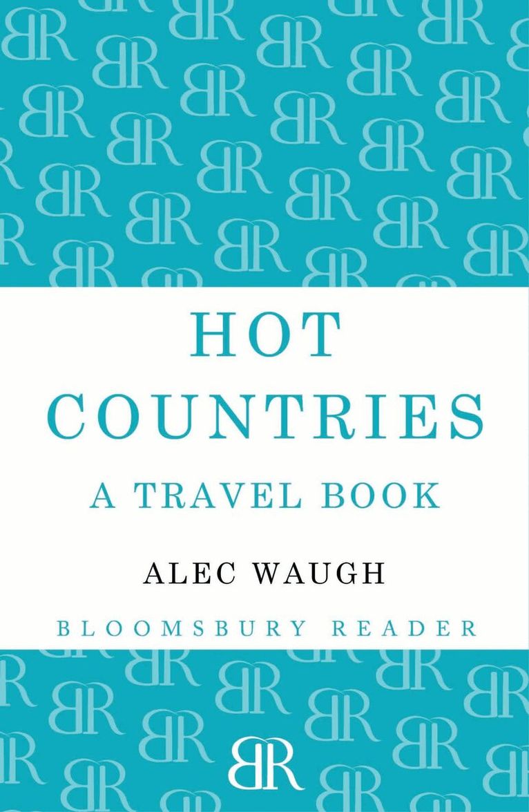 Alec Waugh - Hot Countries, Häftad