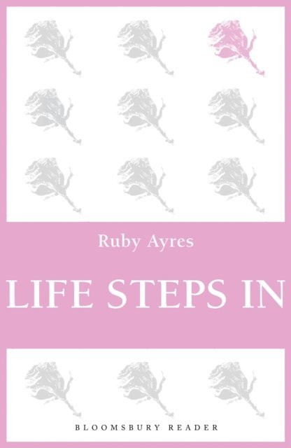 Ruby M. Ayres - Life Steps In, E-bok