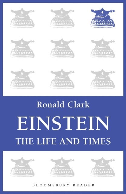 Ronald Clark - Einstein, E-bok