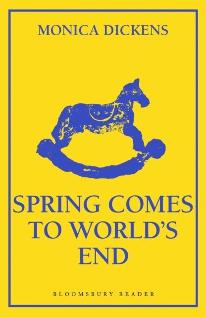 Monica Dickens - Spring Comes to World's End, E-bok
