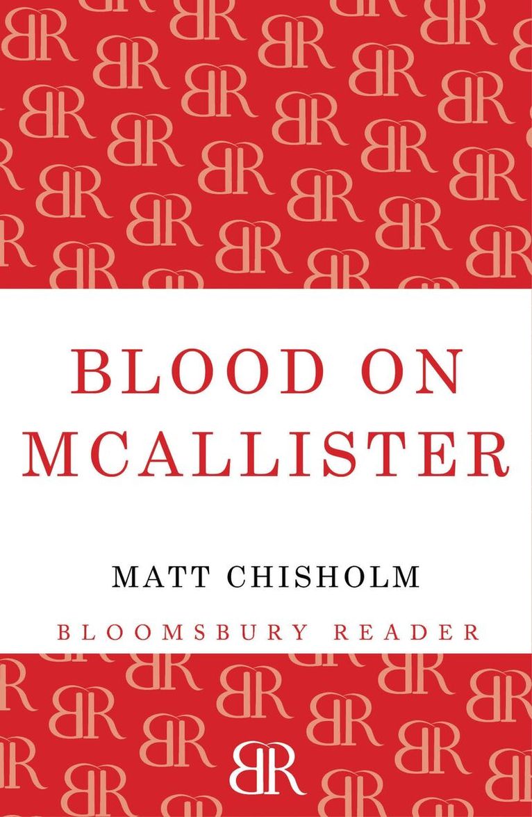 Matt Chisholm - Blood on Mcallister, Häftad. Tillgänglighet: Lägg i varukorg