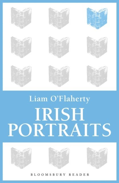 Liam O'Flaherty - Irish Portraits, E-bok