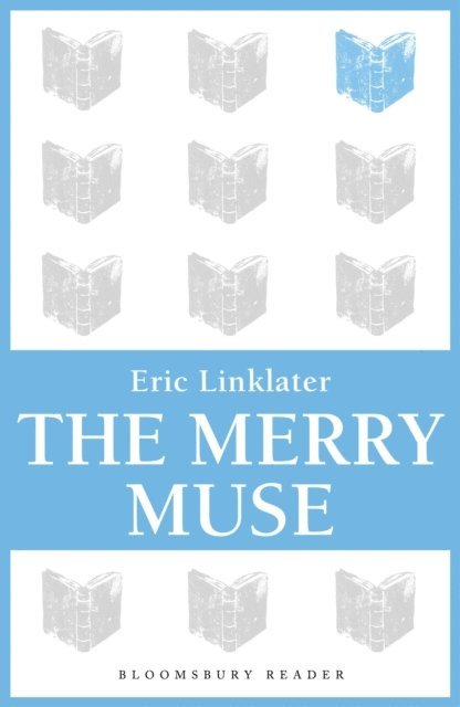 Eric Linklater - Merry Muse, E-bok